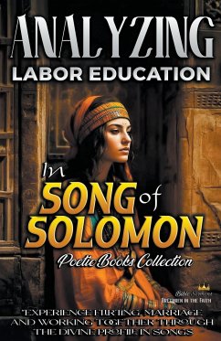 Analyzing Labor Education in Song of Solomon - Sermons, Bible