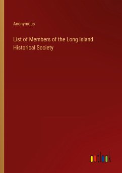 List of Members of the Long Island Historical Society - Anonymous