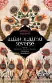 Allah Kulunu Severse