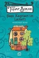 Tuhaf Sokak - Sasi Kaptanin Laneti - Ryan, Margaret