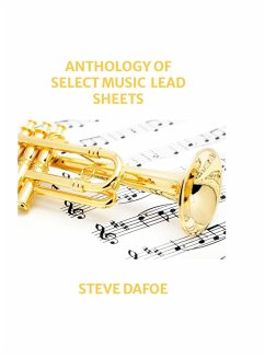 Anthology of Select Music Lead Sheets - Dafoe, Stephen