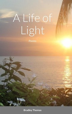 A Life of Light - Thomas, Bradley