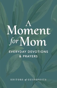 A Moment for Mom - Editors of Guideposts