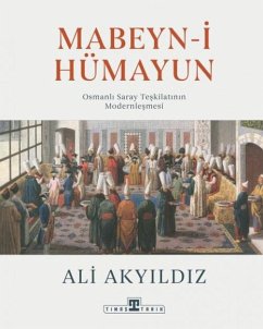 Mabeyn-i Hümayun - Akyildiz, Ali