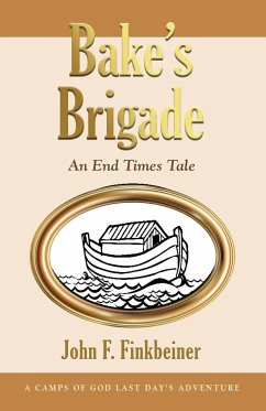 Bake's Brigade - Finkbeiner, John F.