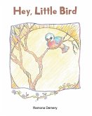 Hey, Little Bird