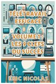 Télétravail efficace - Les 9 clés du succès