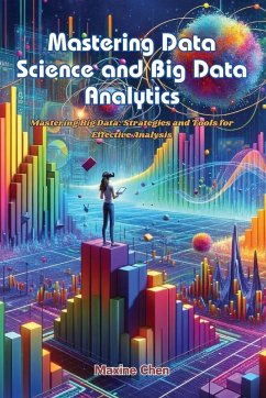 Mastering Data Science and Big Data Analytics - Chen, Maxine