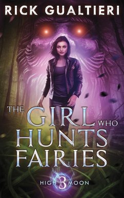 The Girl Who Hunts Fairies - Gualtieri, Rick