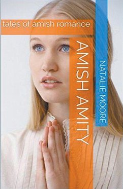 Amish Amity - Moore, Natalie