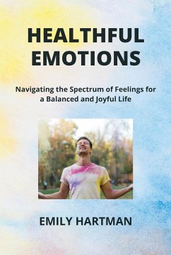 HEALTHFUL EMOTIONS - Hartman, Emily