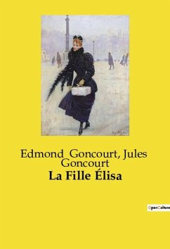 La Fille Élisa - Goncourt, Edmond; Goncourt, Jules