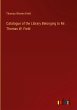 Catalogue of the Library Belonging to... - Bild 1