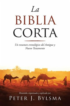 La Biblia Corta - Bylsma, Peter J.