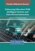 Enhancing Education With Intelligent Systems and Data-Driven Instruction