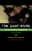 Time Always Moving - The Illustrated Screenplay (The Lee Neville Entertainment Screenplay Series, #5) (eBook, ePUB) Time Always Moving - The Illustrated Screenplay (The Lee Neville Entertainment Screenplay Series, #5) (eBook, ePUB)