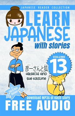 Learn Japanese with Stories Volume 13 (eBook, ePUB) - Boutwell, Clay; Boutwell, Yumi