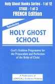 Introducing Holy Ghost School - God's Endtime Programme for the Preparation and Perfection of the Bride of Christ - FRENCH EDITION (eBook, ePUB) Introducing Holy Ghost School - God's Endtime Programme for the Preparation and Perfection of the Bride of Christ - FRENCH EDITION (eBook, ePUB)