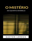 O mistério do quarto amarelo (traduzido) (eBook, ePUB)