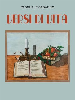 Versi Di Vita (eBook, ePUB) - Sabatino, Pasquale