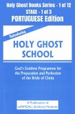 Introducing Holy Ghost School - God's Endtime Programme for the Preparation and Perfection of the Bride of Christ - PORTUGUESE EDITION (eBook, ePUB)