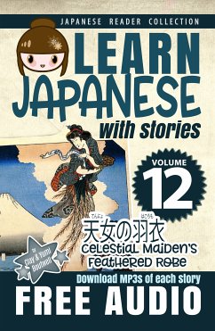 Learn Japanese with Stories Volume 12 (eBook, ePUB) - Boutwell, Clay; Boutwell, Yumi