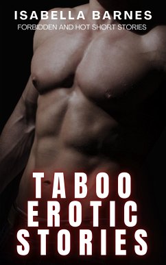 Taboo Erotic Stories (eBook, ePUB) - Barnes, Isabella