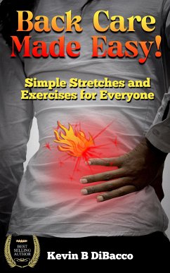 Back Care Made Easy (eBook, ePUB) - B DiBacco, Kevin