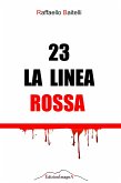 23 La linea rossa (eBook, ePUB)