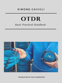 OTDR: Basic Practical Handbook (eBook, ePUB) - Cavigli, Simone