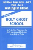 Introducing Holy Ghost School - God's Endtime Programme for the Preparation and Perfection of the Bride of Christ - New English EDITION (eBook, ePUB)