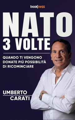 Nato 3 volte (eBook, ePUB) - Carati, Umberto