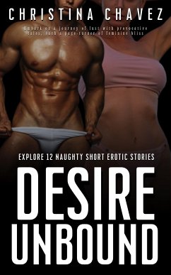 Desire Unbound (eBook, ePUB) - Chavez, Christina