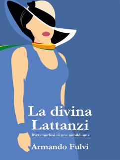 La Divina Lattanzi (eBook, ePUB) - Fulvi, Armando