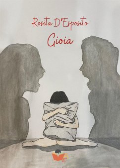 Gioia (eBook, ePUB) - D'Esposito, Rosita