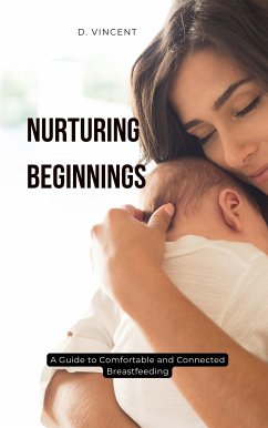 Nurturing Beginnings (eBook, ePUB) - Vincent, D.