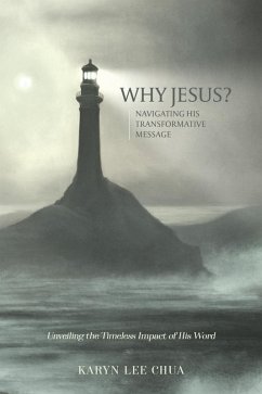 Why Jesus? (eBook, ePUB) - Chua, Karyn L