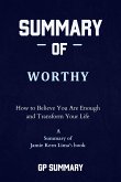 Summary of Worthy by Jamie Kern Lima: How to Believe You Are Enough and Transform Your Life (eBook, ePUB)