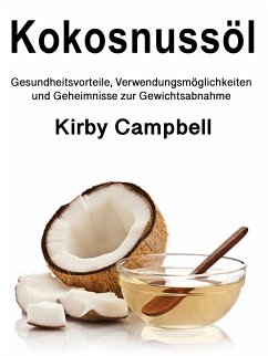 Kokosnussöl (eBook, ePUB) - Campbell, Kirby