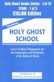 Introducing Holy Ghost School - God's Endtime Programme for the Preparation and Perfection of the Bride of Christ - ITALIAN EDITION (eBook, ePUB)