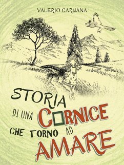 Storia di una Cornice che tornò ad Amare (eBook, ePUB) - Caruana, Valerio