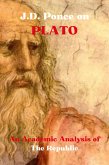 J.D. Ponce on Plato: An Academic Analysis of The Republic (eBook, ePUB)
