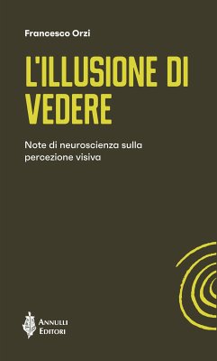 L’illusione di vedere (eBook, ePUB) - Orzi, Francesco