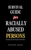 Survival Guide for Racially Abused Persons (eBook, ePUB)