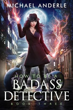 How to be a Badass Detective (eBook, ePUB) - Anderle, Michael