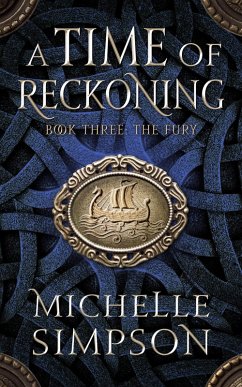 A Time of Reckoning Book Three: The Fury (eBook, ePUB) - Simpson, Michelle