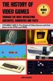 2 Books in 1: The History of Video Games Through the most Interesting Anecdotes, Curiosities and Facts - Volumes 1 & 2 (eBook, ePUB)