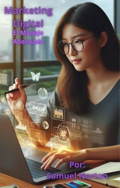 Cover Marketing - El Manejo Adecuado (MARKETING, NEGOCIOS, SEO, VENTAS, ARTICULOS DIGITALES, PAGINAS WEB, CLIENTES., #1) (eBook, ePUB)