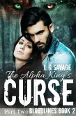 The Alpha King's Curse: Part Two (Bloodlines, #2) (eBook, ePUB)