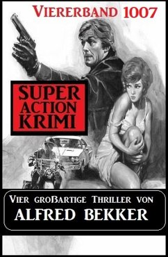 Super Action Krimi Viererband 1007 (eBook, ePUB) - Bekker, Alfred